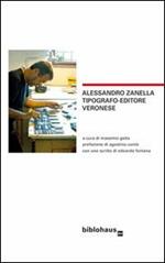 Alessandro Zanella tipografo-editore veronese