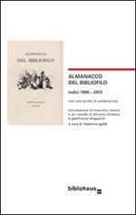Almanacco del bibliofilo. Indici 1990-2012