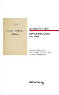 Donne bibliofile italiane - Giuseppe Fumagalli - copertina