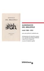 Almanacco del bibliofilo. Indici 1990-2012