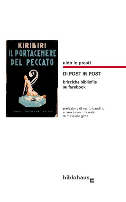 Di posto in post. Bricciche bibliofile su facebook - Aldo Lo Presti - copertina