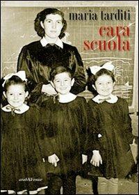 Cara scuola - Maria Tarditi - copertina
