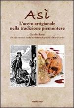 Asì. L'aceto artigianale nella tradizione piemontese