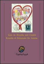 Con la scuola nel cuore. Ricordo di Edmondo De Amicis