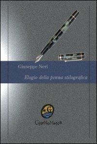 Elogio della penna stilografica - Giuseppe Neri - copertina