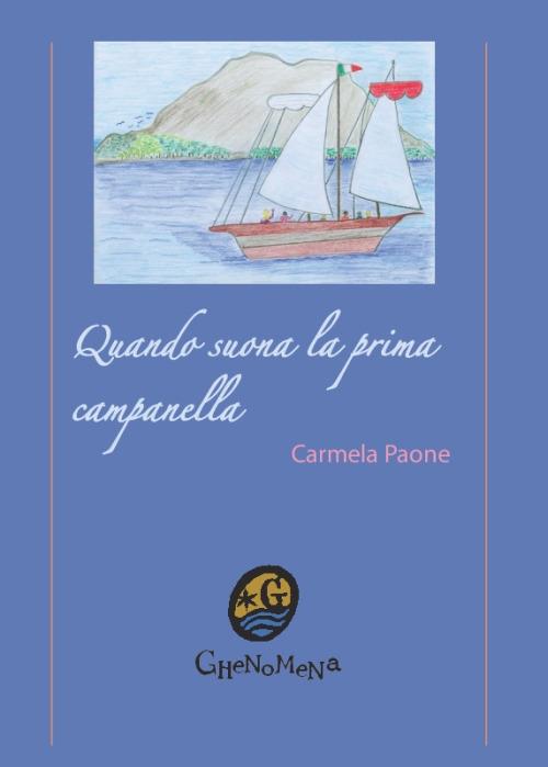 Quando suona la prima campanella - Carmela Paone - copertina