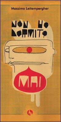 Non ho dormito mai. Storia musical-cinematografica - Massimo Leitempergher - copertina