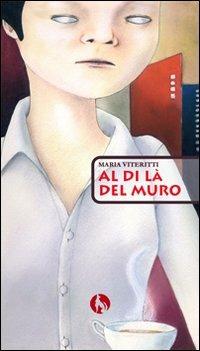 Al di là del muro - Maria Viteritti - copertina