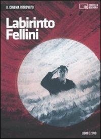 Labirinto Fellini. DVD. Con libro - copertina
