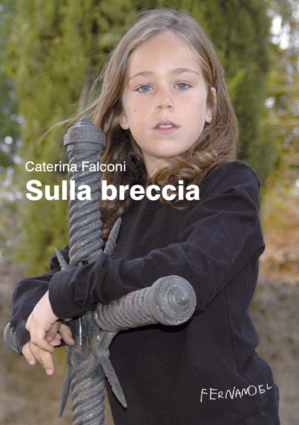 Sulla breccia - Caterina Falconi - copertina