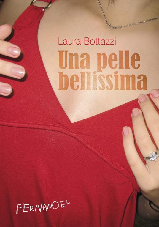 Una pelle bellissima - Laura Bottazzi - copertina