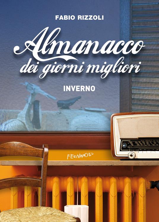 Almanacco dei giorni migliori. Inverno - Fabio Rizzoli - ebook