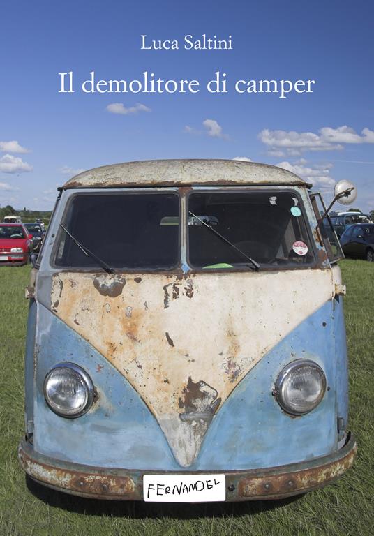 Il demolitore di camper - Luca Saltini - ebook