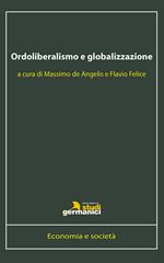 Ordoliberalismo e globalizzazione. Ediz. italiana e inglese