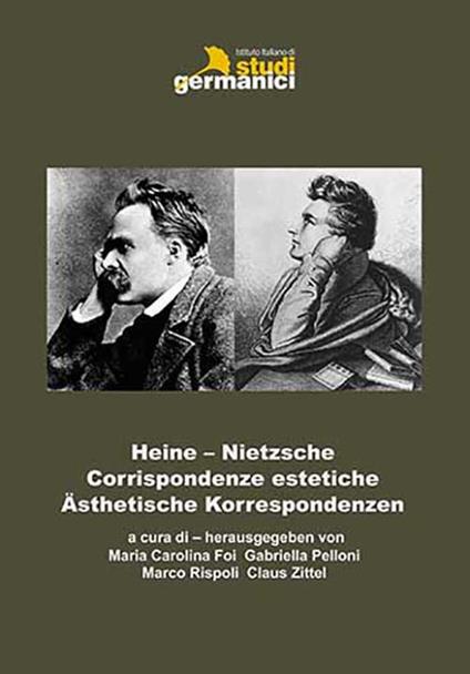 Heine-Nietzsche. Corrispondenze estetiche-Ästhetische Korrespondenzen. Ediz. bilingue - copertina