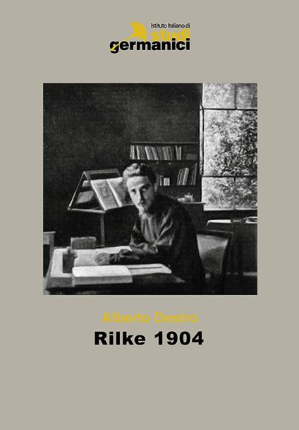Rilke 1904 - Alberto Destro - copertina