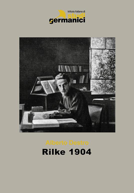 Rilke 1904 - Alberto Destro - copertina