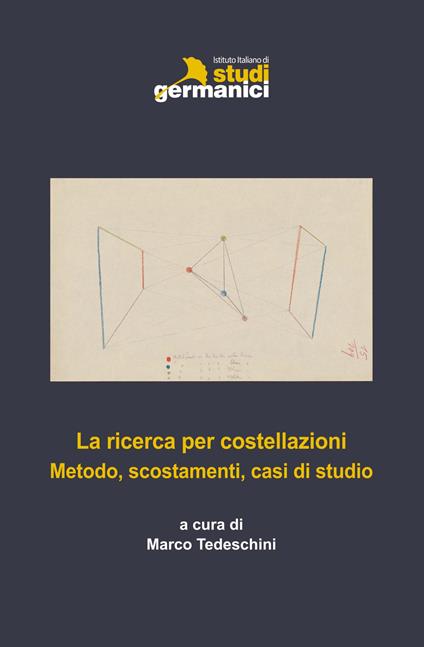 La ricerca per costellazioni: metodo, scostamenti, casi di studio - copertina