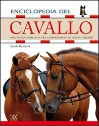 Enciclopedia del cavallo. Ediz. illustrata - Sandy Ransford - copertina