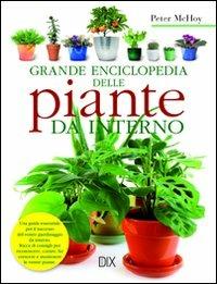 Grande enciclopedia delle piante da interno - Peter McHoy - copertina