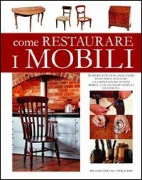 Come restaurare i mobili - William Cook - copertina