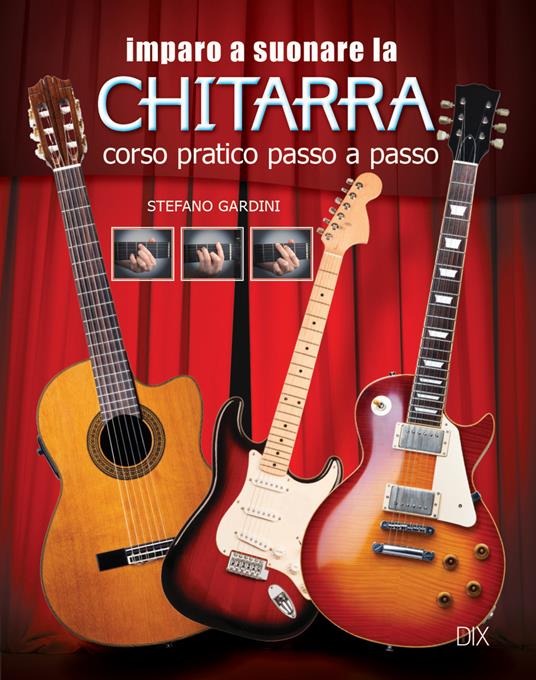 Imparo a suonare la chitarra - Stefano Gardini - copertina