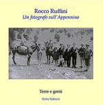 Rocco Ruffini. Un fotograto sull'Appennino