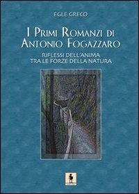 I primi romanzi di A. Fogazzaro - Egle Greco - copertina
