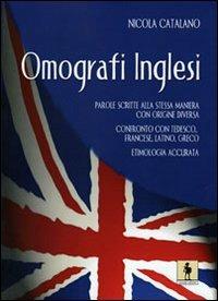 Omografi inglesi. Parole scritte alla stessa maniera con origine diversa - Nicola Catalano - copertina