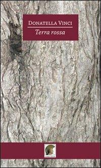 Terra rossa - Donatella Vinci - copertina