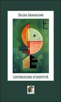 Costruzione d'identità - Zelda Gradilone - copertina