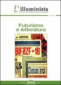 L'illuminista. Vol. 27: Futurismo e letteratura - copertina