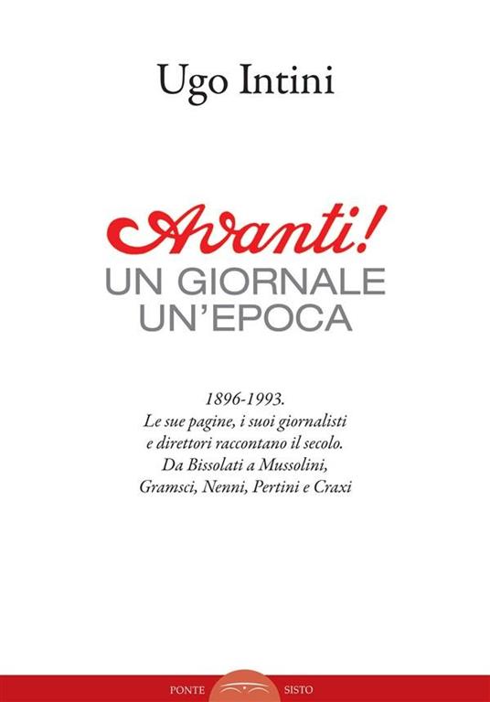 Avanti! Un giornale, un'epoca - Ugo Intini - ebook