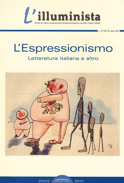 L'illuminista vol. 37-38-39: L'espressionismo. Letteratura italiana e altro - copertina