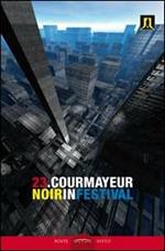 Courmayeur noir in festival. Vol. 23