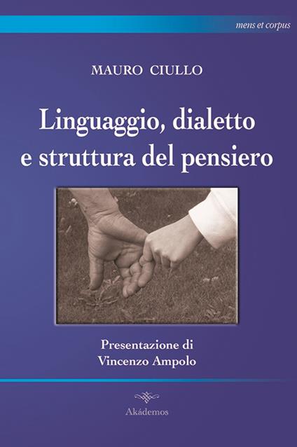 Linguaggio, dialetto e struttura del pensiero - Mauro Ciullo - copertina