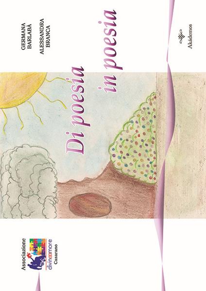 Di poesia in poesia - Germana Barlabà,Alessandra Branca - copertina