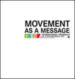 Movement as a message. Ediz. inglese, italiana e ceca