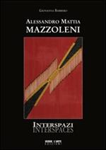 Alessandro Mattia Mazzoleni. Interspazi