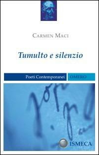 Tumulto e silenzio - Carmen Maci - copertina