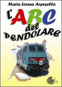 ABC del pendolare - Maria Lorena Arpesella - copertina
