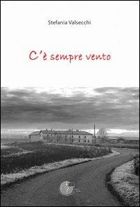 C'è sempre vento - Stefania Valsecchi - copertina