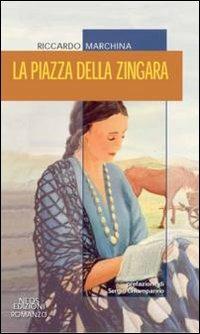 La piazza della zingara - Riccardo Marchina - copertina