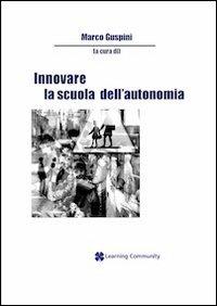 Innovare la scuola dell'autonomia - Marco Guspini - copertina