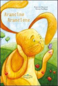 Arancino Arancione - Francesca Marzorati - copertina