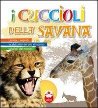 I cuccioli della savana. Ediz. illustrata - Stefano Bandera - copertina
