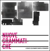 Nuove grammatiche. Rassegna di eventi sulla fotografia e l'arte contemporanea - Luca Panaro,Marcello Sparaventi - copertina