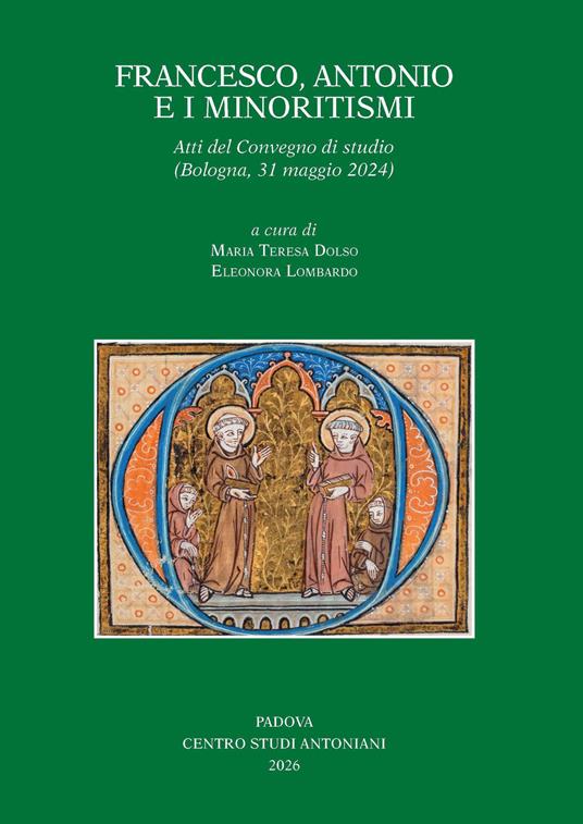 Francesco, Antonio e i minoritismi. Atti del Convegno di studio (Bologna, 31 maggio 2024) - copertina