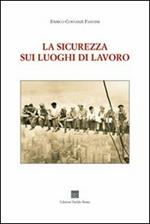 La sicurezza sui luoghi di lavoro