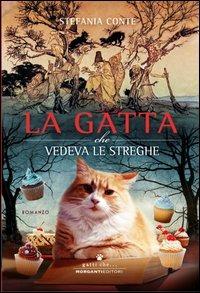 La gatta che vedeva le streghe - Stefania Conte - copertina